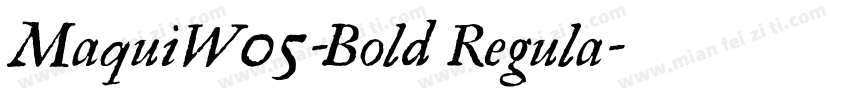 MaquiW05-Bold Regula字体转换